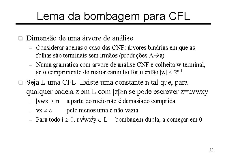 Lema da bombagem para CFL q Dimensão de uma árvore de análise – –