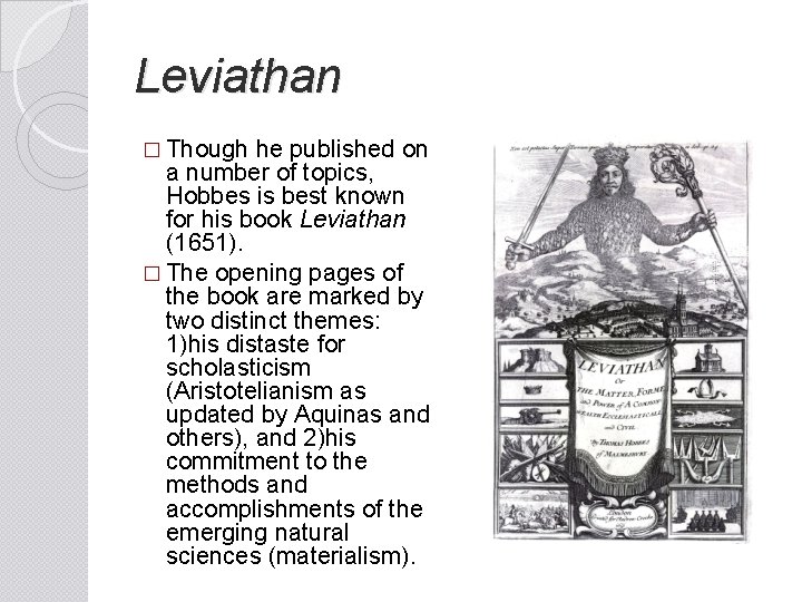 Leviathan � Though he published on a number of topics, Hobbes is best known