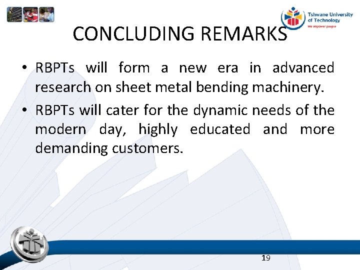 CONCLUDING REMARKS • RBPTs will form a new era in advanced research on sheet