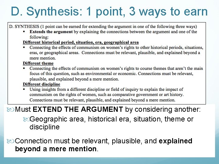 D. Synthesis: 1 point, 3 ways to earn Must EXTEND THE ARGUMENT by considering