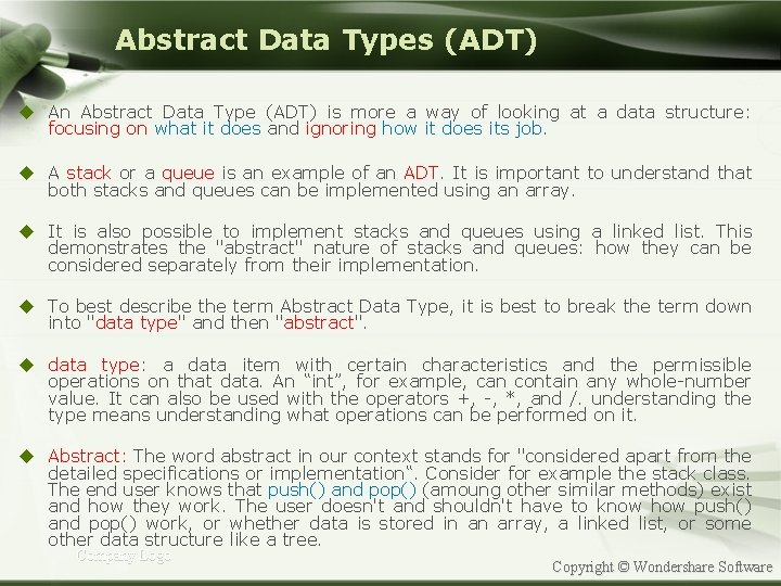 Abstract Data Types (ADT) u An Abstract Data Type (ADT) is more a way