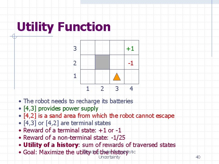 Utility Function 3 +1 2 -1 1 1 • • 2 3 4 The
