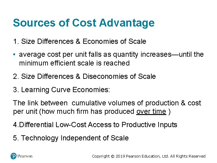 Sources of Cost Advantage 1. Size Differences & Economies of Scale • average cost