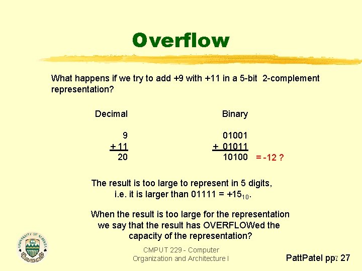 Overflow What happens if we try to add +9 with +11 in a 5