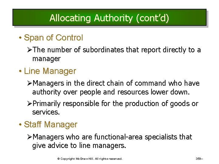Allocating Authority (cont’d) • Span of Control ØThe number of subordinates that report directly Allocating Authority (cont’d) • Span of Control ØThe number of subordinates that report directly