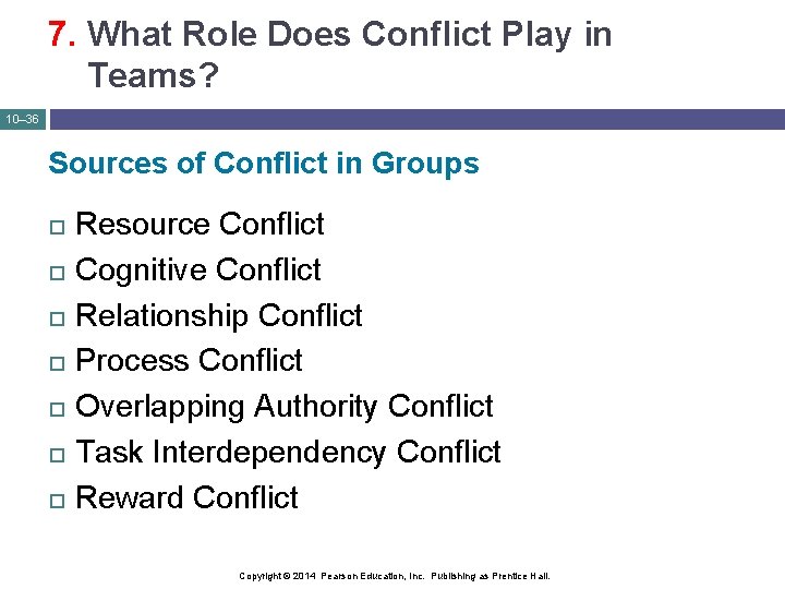 7. What Role Does Conflict Play in Teams? 10– 36 Sources of Conflict in
