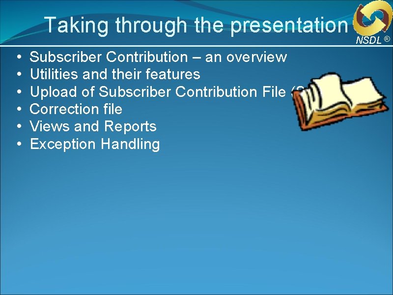 Taking through the presentation • • • Subscriber Contribution – an overview Utilities and Taking through the presentation • • • Subscriber Contribution – an overview Utilities and