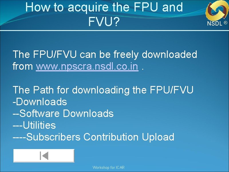 How to acquire the FPU and FVU? The FPU/FVU can be freely downloaded from How to acquire the FPU and FVU? The FPU/FVU can be freely downloaded from