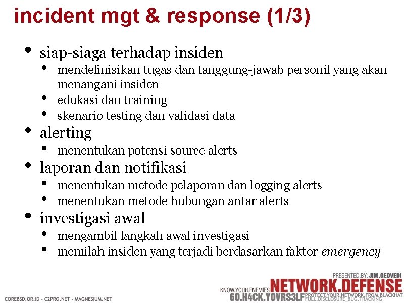 incident mgt & response (1/3) • • siap-siaga terhadap insiden • • • mendefinisikan