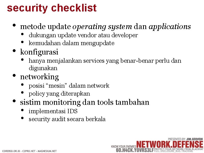 security checklist • • metode update operating system dan applications • • dukungan update