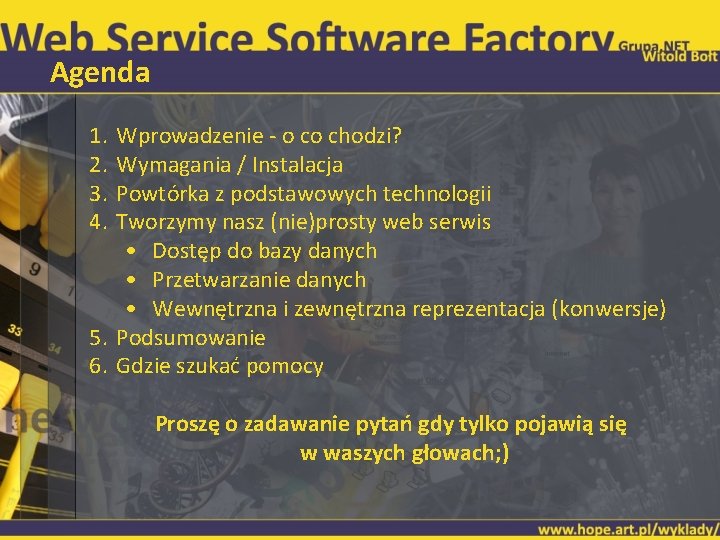 Agenda 1. 2. 3. 4. Wprowadzenie - o co chodzi? Wymagania / Instalacja Powtórka