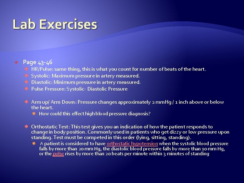 Lab Exercises Page 43 -46 HR/Pulse: same thing, this is what you count for Lab Exercises Page 43 -46 HR/Pulse: same thing, this is what you count for