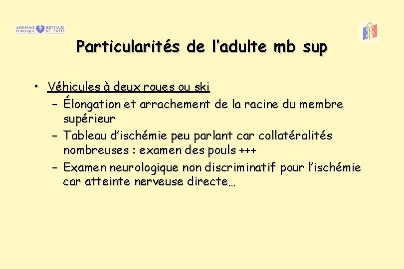 Particularités de l’adulte mb sup • Véhicules à deux roues ou ski – Élongation