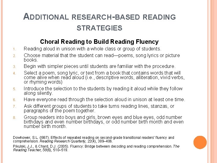 ADDITIONAL RESEARCH-BASED READING STRATEGIES Choral Reading to Build Reading Fluency 1. 2. 3. 4.