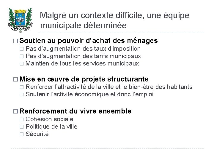 Malgré un contexte difficile, une équipe municipale déterminée � Soutien au pouvoir d’achat des