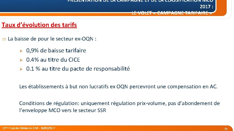 PRÉSENTATION DE LA CAMPAGNE ET DE LA CLASSIFICATION MCO 2017 : LE VOLET «