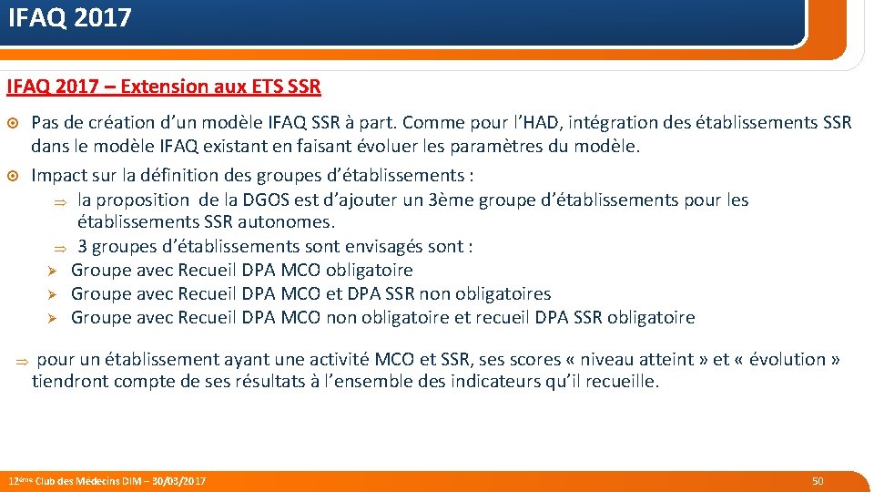 IFAQ 2017 – Extension aux ETS SSR Pas de création d’un modèle IFAQ SSR