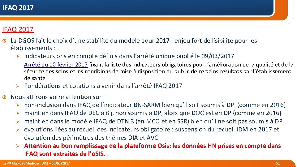 IFAQ 2017 La DGOS fait le choix d’une stabilité du modèle pour 2017 :