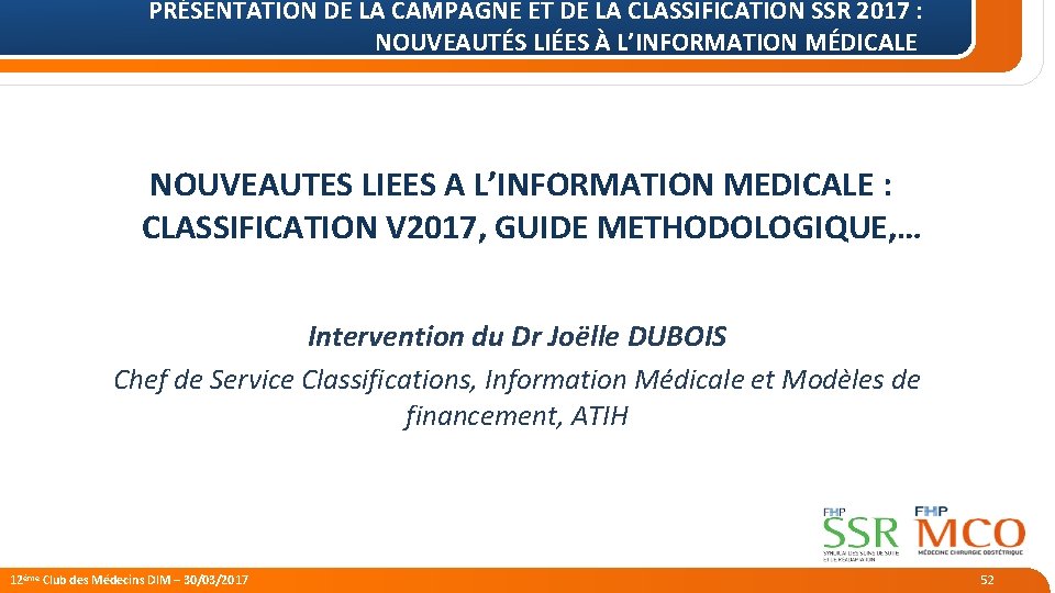 PRÉSENTATION DE LA CAMPAGNE ET DE LA CLASSIFICATION SSR 2017 : NOUVEAUTÉS LIÉES À