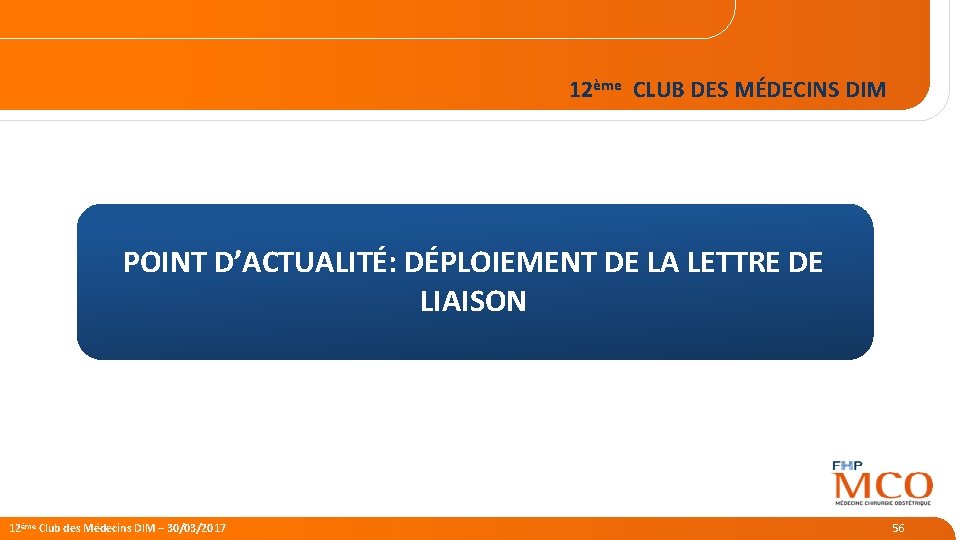 12ème CLUB DES MÉDECINS DIM POINT D’ACTUALITÉ: DÉPLOIEMENT DE LA LETTRE DE LIAISON 9/5/2021