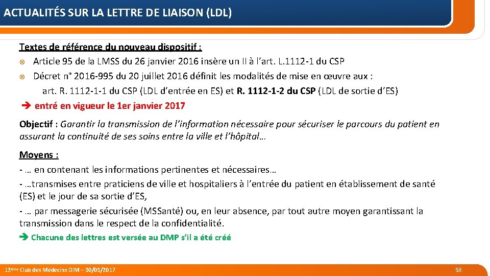 ACTUALITÉS SUR LA LETTRE DE LIAISON (LDL) Textes de référence du nouveau dispositif :