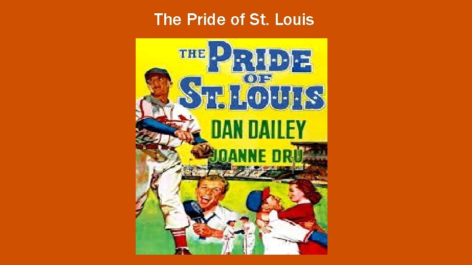 The Pride of St. Louis 