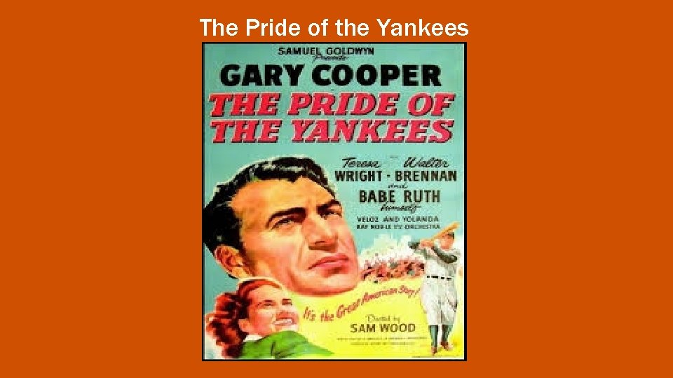 The Pride of the Yankees 