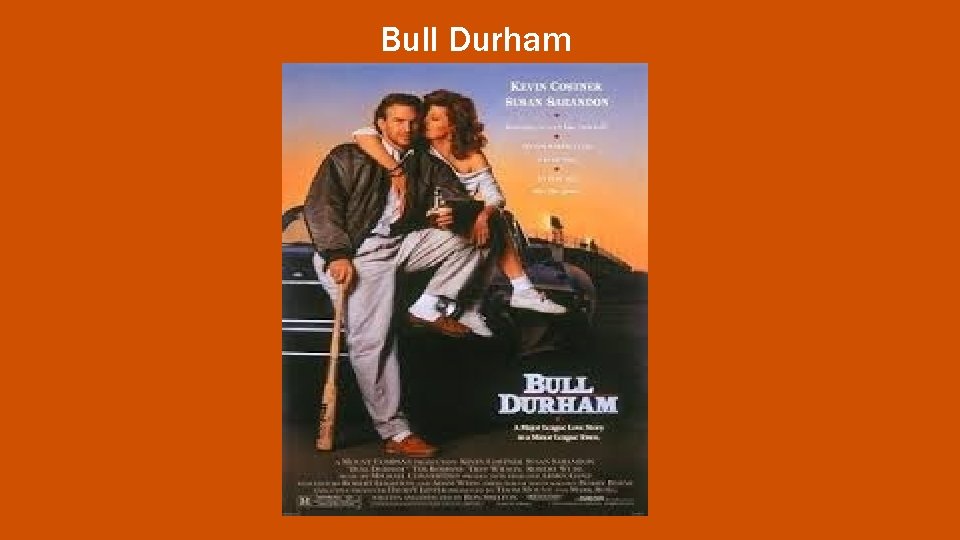 Bull Durham 