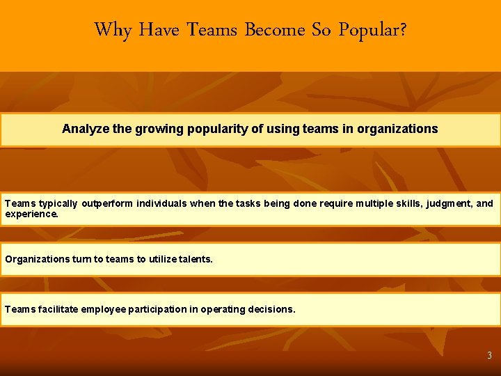 Why Have Teams Become So Popular? Analyze the growing popularity of using teams in