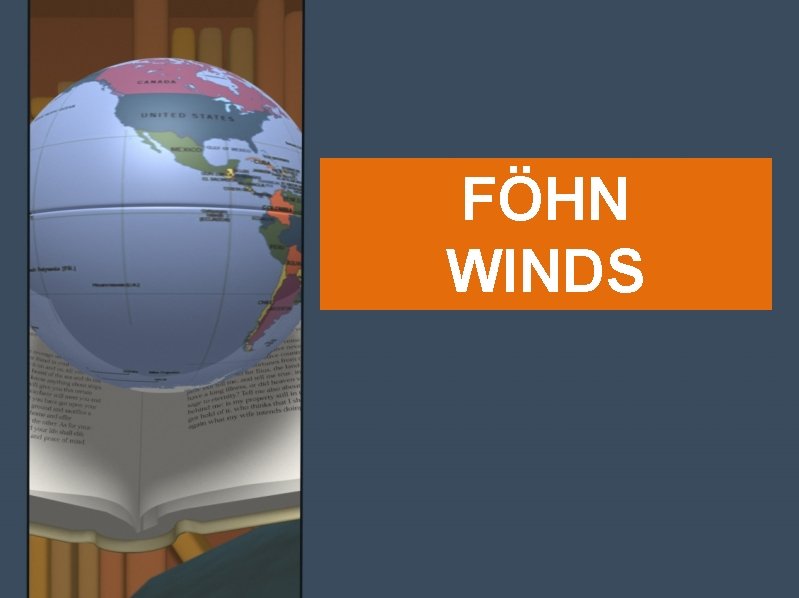 FÖHN WINDS 