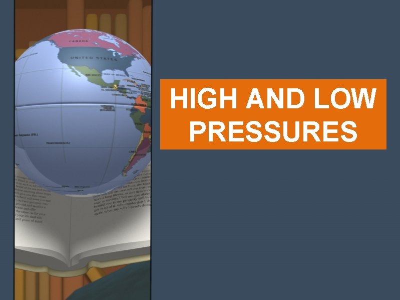 HIGH AND LOW PRESSURES 