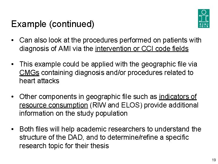 Example (continued) • Can also look at the procedures performed on patients with diagnosis
