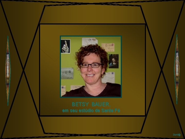 BETSY BAUER, em seu estúdio de Santa Fé Soni@ 