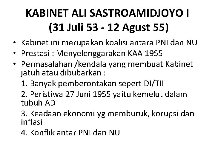 KABINET ALI SASTROAMIDJOYO I (31 Juli 53 - 12 Agust 55) • Kabinet ini