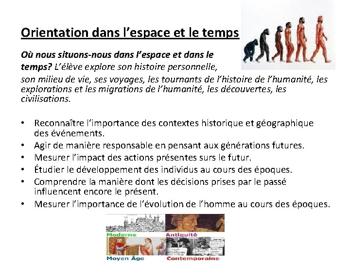 Orientation dans l’espace et le temps Où nous situons-nous dans l’espace et dans le