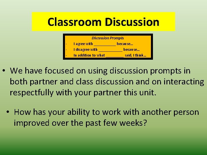 Classroom Discussion - Discussion Prompts I agree with ______ because… I disagree with ______