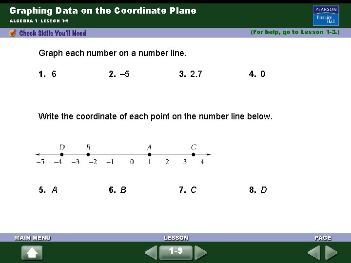 Graphing Data on the Coordinate Plane ALGEBRA 1 LESSON 1 -9 (For help, go Graphing Data on the Coordinate Plane ALGEBRA 1 LESSON 1 -9 (For help, go