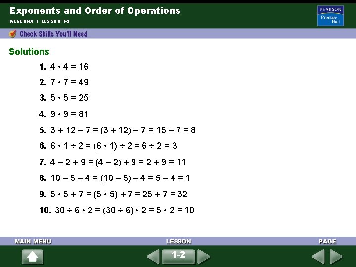 Exponents and Order of Operations ALGEBRA 1 LESSON 1 -2 Solutions 1. 4 • Exponents and Order of Operations ALGEBRA 1 LESSON 1 -2 Solutions 1. 4 •