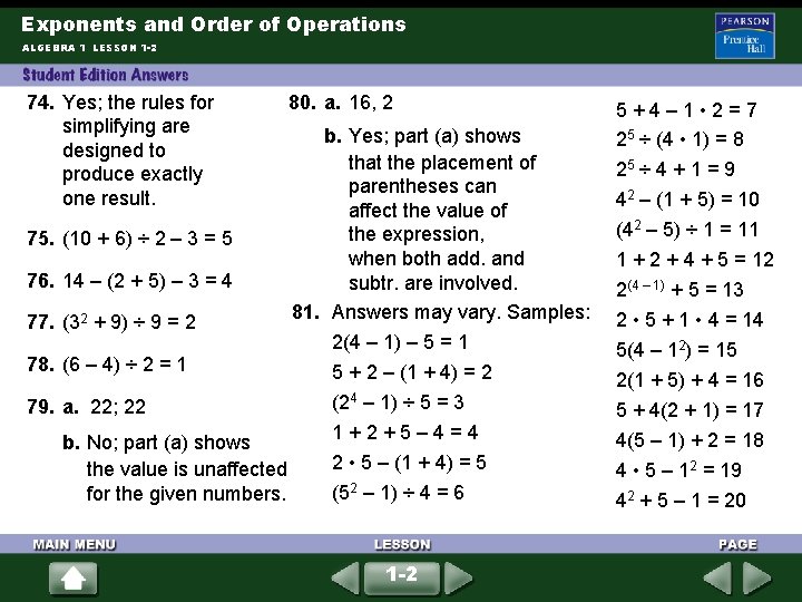 Exponents and Order of Operations ALGEBRA 1 LESSON 1 -2 74. Yes; the rules Exponents and Order of Operations ALGEBRA 1 LESSON 1 -2 74. Yes; the rules