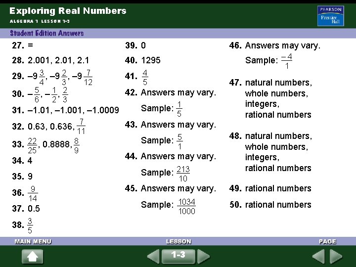 Exploring Real Numbers ALGEBRA 1 LESSON 1 -3 27. = 39. 0 28. 2. Exploring Real Numbers ALGEBRA 1 LESSON 1 -3 27. = 39. 0 28. 2.