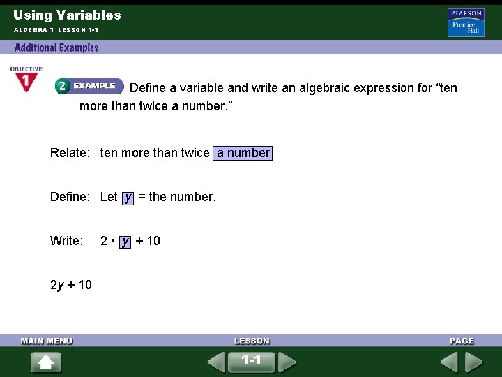 Using Variables ALGEBRA 1 LESSON 1 -1 Define a variable and write an algebraic Using Variables ALGEBRA 1 LESSON 1 -1 Define a variable and write an algebraic
