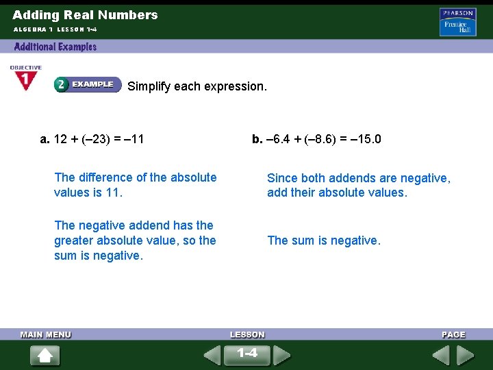 Adding Real Numbers ALGEBRA 1 LESSON 1 -4 Simplify each expression. a. 12 + Adding Real Numbers ALGEBRA 1 LESSON 1 -4 Simplify each expression. a. 12 +