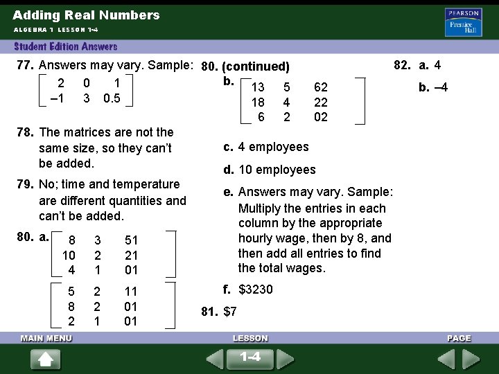 Adding Real Numbers ALGEBRA 1 LESSON 1 -4 77. Answers may vary. Sample: 80. Adding Real Numbers ALGEBRA 1 LESSON 1 -4 77. Answers may vary. Sample: 80.