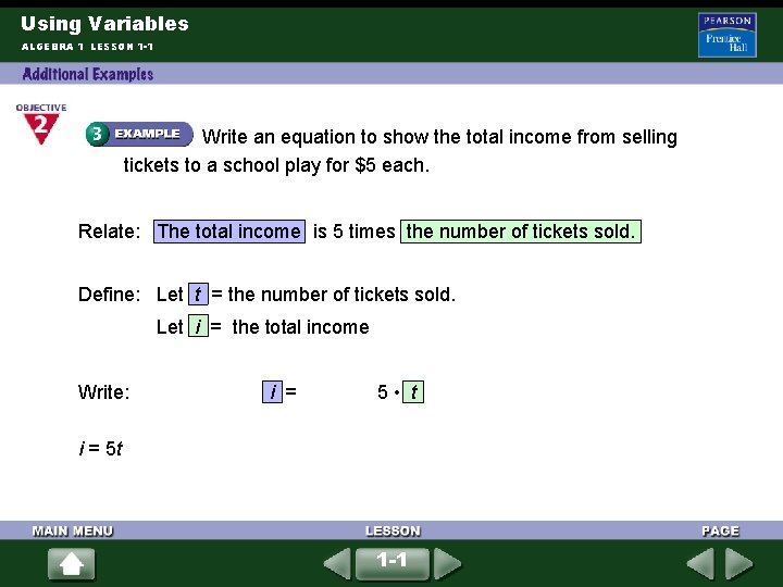 Using Variables ALGEBRA 1 LESSON 1 -1 Write an equation to show the total Using Variables ALGEBRA 1 LESSON 1 -1 Write an equation to show the total