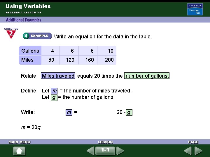Using Variables ALGEBRA 1 LESSON 1 -1 Write an equation for the data in Using Variables ALGEBRA 1 LESSON 1 -1 Write an equation for the data in