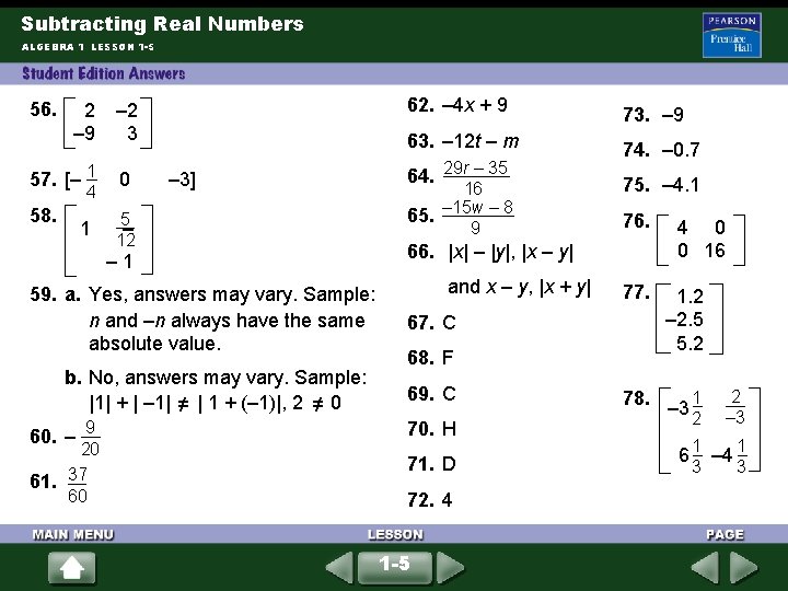 Subtracting Real Numbers ALGEBRA 1 LESSON 1 -5 56. 2 – 9 – 2 Subtracting Real Numbers ALGEBRA 1 LESSON 1 -5 56. 2 – 9 – 2
