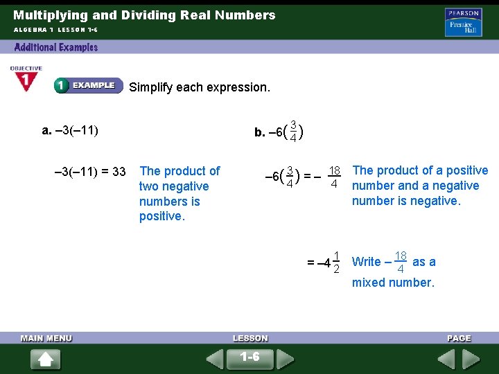 Multiplying and Dividing Real Numbers ALGEBRA 1 LESSON 1 -6 Simplify each expression. 3 Multiplying and Dividing Real Numbers ALGEBRA 1 LESSON 1 -6 Simplify each expression. 3