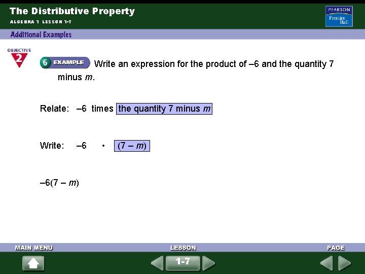 The Distributive Property ALGEBRA 1 LESSON 1 -7 Write an expression for the product The Distributive Property ALGEBRA 1 LESSON 1 -7 Write an expression for the product