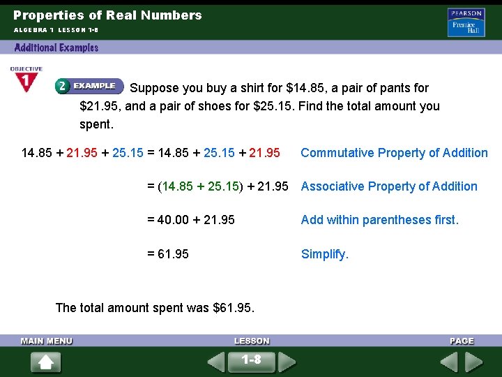 Properties of Real Numbers ALGEBRA 1 LESSON 1 -8 Suppose you buy a shirt Properties of Real Numbers ALGEBRA 1 LESSON 1 -8 Suppose you buy a shirt
