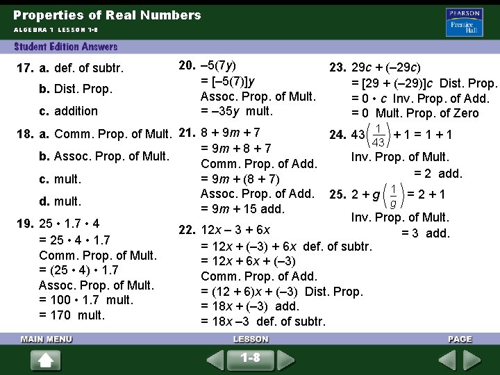Properties of Real Numbers ALGEBRA 1 LESSON 1 -8 17. a. def. of subtr. Properties of Real Numbers ALGEBRA 1 LESSON 1 -8 17. a. def. of subtr.